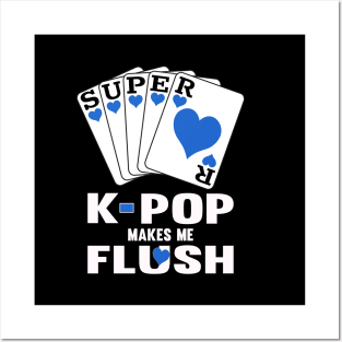 K-Pop Makes me flush, card hand in Sapphire Blue Posters and Art